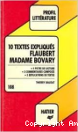 10 textes expliqu&eacute;s, Flaubert, Madame Bovary