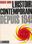 L'histoire contemporaine depuis 1945