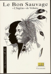 Le Bon sauvage : "L'ing&eacute;nu" de Voltaire