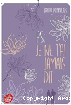 PS, je ne t'ai jamais dit