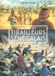 Histoire des tirailleurs s&eacute;n&eacute;galais