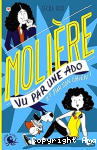 Moli&egrave;re vu par une ado et par son chien !